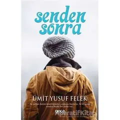 Senden Sonra - Ümit Yusuf Felek - Gece Kitaplığı