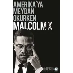 Amerikaya Meydan Okurken Malcolm X - Buğra Özler - Pınar Yayınları