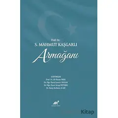 Prof. Dr. S. Mahmut Kaşgarlı Armağanı - Kolektif - Paradigma Akademi Yayınları