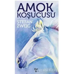 Amok Koşucusu - Stefan Zweig - Halk Kitabevi