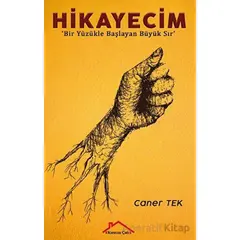 Hikayecim - Bir Yüzükle Başlayan Büyük Sır - Caner Tek - Kırmızı Çatı Yayınları