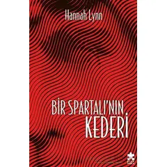 Bir Spartalı’nın Kederi - Hannah Lynn - Eksik Parça Yayınları