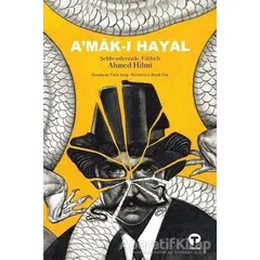 Amak-ı Hayal - Şehbenderzade Filibeli Ahmed Hilmi - Turkuvaz Kitap