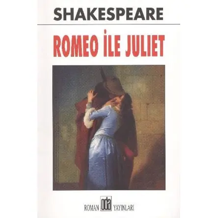 Romeo ile Juliet - William Shakespeare - Oda Yayınları