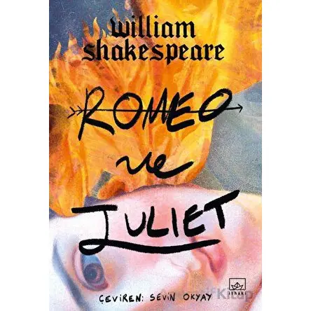 Romeo ve Juliet - William Shakespeare - İthaki Yayınları