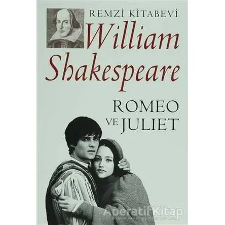 Romeo ve Juliet - William Shakespeare - Remzi Kitabevi