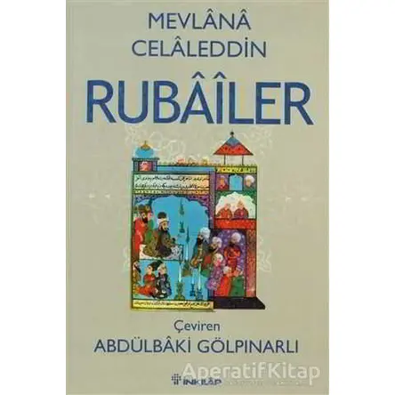 Rubailer - Mevlana Celaleddin Rumi - İnkılap Kitabevi