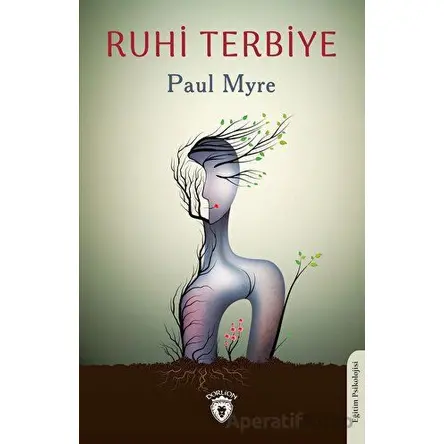 Ruhi Terbiye - Paul Myre - Dorlion Yayınları