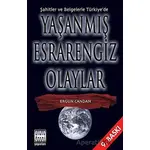 Şahitler ve Belgelerle Türkiye’de Yaşanmış Esrarengiz Olaylar