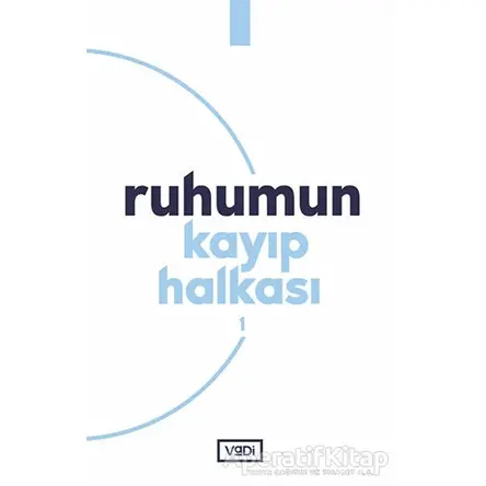 Ruhumun Kayıp Halkası - 1 - Tuba Kılıç - Vadi Yayınları