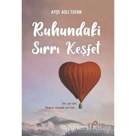 Ruhundaki Sırrı Keşfet - Ayşe Aslı Tufan - Yediveren Yayınları