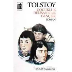 Çocukluk Delikanlılık Gençlik - Lev Nikolayeviç Tolstoy - Oda Yayınları