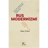 Rus Modernizmi - Rus Biçimciliği Kübo-Fütürizm Akmeizm - Alper Çeker - Arnas