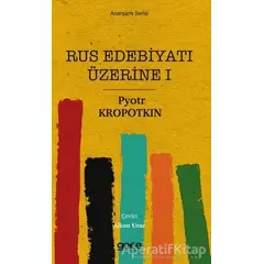 Rus Edebiyatı Üzerine 1 - Pyotr Kropotkin - Gece Kitaplığı