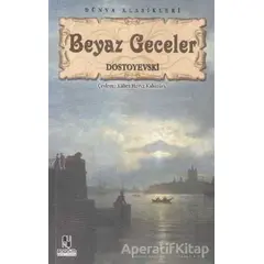 Beyaz Geceler - Fyodor Mihayloviç Dostoyevski - Anonim Yayıncılık