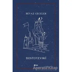Beyaz Geceler - Fyodor Mihayloviç Dostoyevski - Şule Yayınları