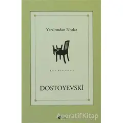 Yeraltından Notlar - Fyodor Mihayloviç Dostoyevski - Şule Yayınları