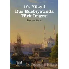19. Yüzyıl Rus Edebiyatında Türk İmgesi - İlsever Rami - Çeviribilim