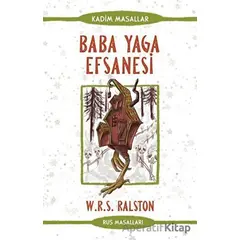 Baba Yaga Efsanesi - Rus Masalları - W. R. S. Ralston - Güney Kitap