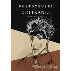 Delikanlı - Fyodor Mihayloviç Dostoyevski - Yordam Edebiyat