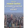 Yerinden Yönetim ve Siyaset - Ruşen Keleş - Cem Yayınevi