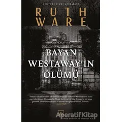 Bayan Westaway’in Ölümü - Ruth Ware - İthaki Yayınları