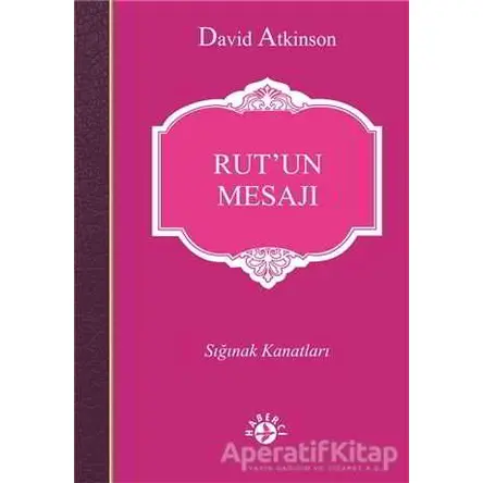 Rut’un Mesajı - David Atkinson - Haberci Basın Yayın