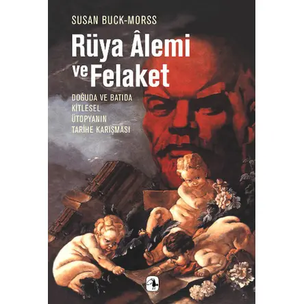 Rüya Alemi ve Felaket - Susan Buck Morss - Metis Yayıncılık