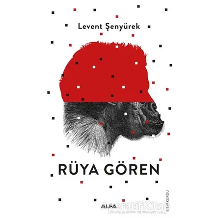 Rüya Gören - Levent Şenyürek - Alfa Yayınları