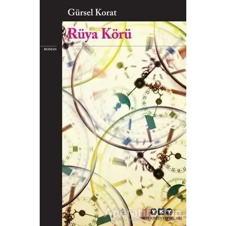 Rüya Körü - Gürsel Korat - Yapı Kredi Yayınları