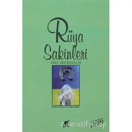 Rüya Sakinleri - Iris Murdoch - Ayrıntı Yayınları