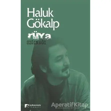 Rüya Sığınağı - Haluk Gökalp - Karahan Kitabevi