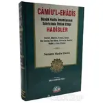 Camiu’l-eHadis Büyük Hadis İmamlarının Tahrcinde İttifak Ettiği Hadisler