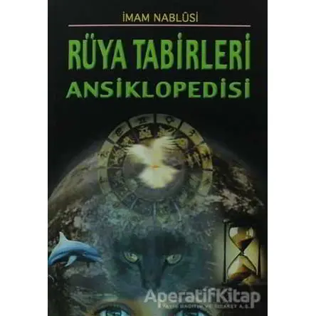 Rüya Tabirleri Ansiklopedisi - İmam Nablusi - Sağlam Yayınevi
