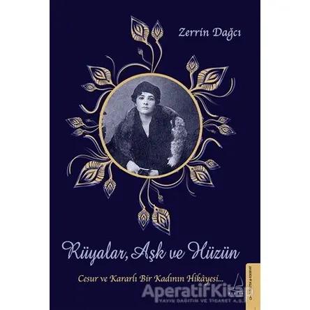 Rüyalar Aşk ve Hüzün - Zerrin Dağcı - Destek Yayınları