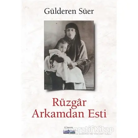 Rüzgar Arkamdan Esti - Gülderen Süer - Favori Yayınları