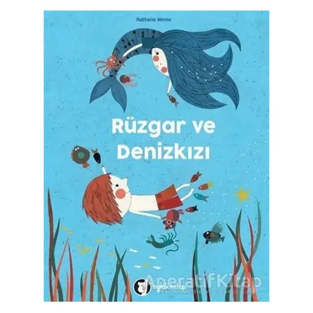 Rüzgar ve Denizkızı - Nathalie Minne - Aylak Kitap