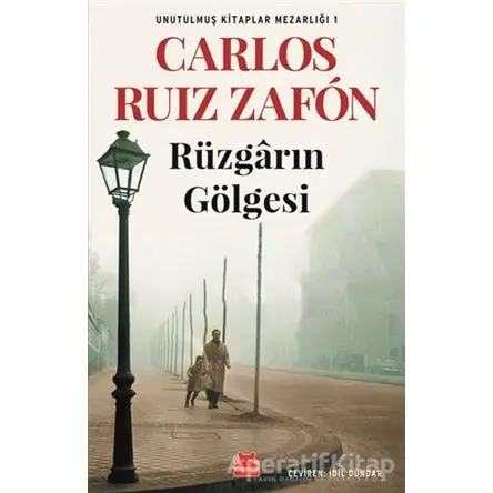 Rüzgarın Gölgesi - Carlos Ruiz Zafon - Kırmızı Kedi Yayınevi