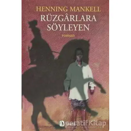 Rüzgarlara Söyleyen - Henning Mankell - Metis Yayınları