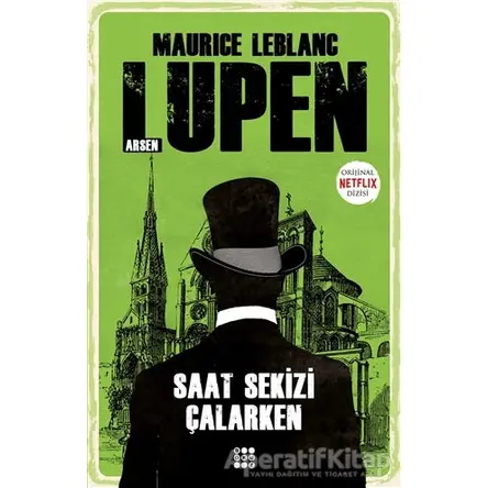 Saat Sekizi Çalarken - Arsen Lüpen - Maurice Leblanc - Dokuz Yayınları