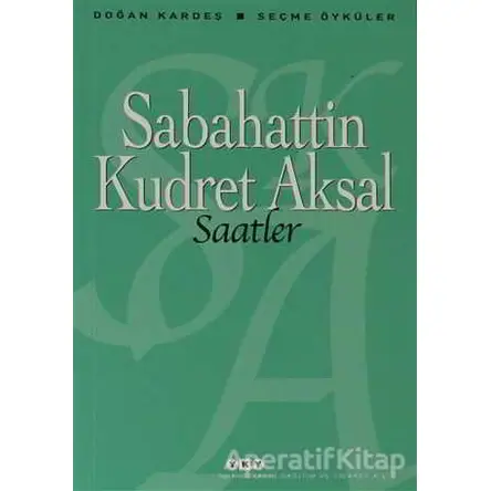 Saatler - Sabahattin Kudret Aksal - Yapı Kredi Yayınları