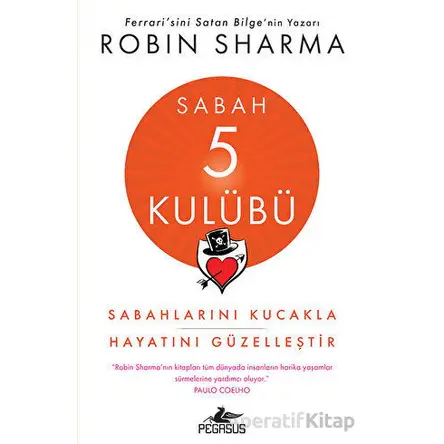 Sabah 5 Kulübü - Robin Sharma - Pegasus Yayınları