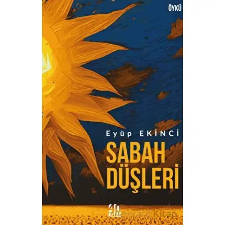 Sabah Düşleri - Eyüp Ekinci - 40 Kitap