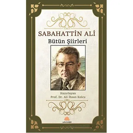 Sabahattin Ali Bütün Şiirleri - Sabahattin Ali - Salkımsöğüt Yayınları