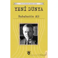 Yeni Dünya - Sabahattin Ali - Dorlion Yayınları