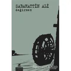 Değirmen - Sabahattin Ali - Ayrıntı Yayınları