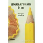 Üstkurgu / Üstkurmaca Üzerine - Kolektif - Hece Yayınları