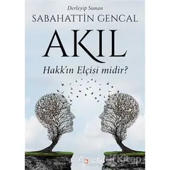 Akıl Hakkın Elçisi Midir? - Sabahattin Gencal - Cinius Yayınları