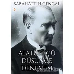 Atatürkçü Düşünce Denemesi - Sabahattin Gencal - Cinius Yayınları