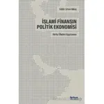 İslami Finansın Politik Ekonomisi: Körfez Ülkeleri Uygulaması - Kolektif - İktisat Yayınları